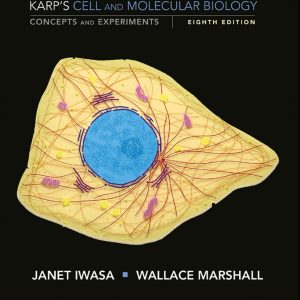 Karps Cell and Molecular Biology Concepts and Experiments 8th Edition PDF