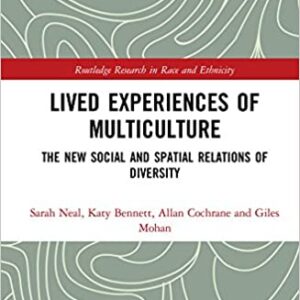 Lived Experiences of Multiculture: The New Social and Spatial Relations of Diversity - eBook