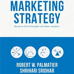 Marketing Strategy: Based on First Principles and Data Analytics - eBook
