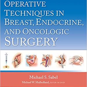 Operative Techniques in Breast, Endocrine, and Oncologic Surgery - eBook