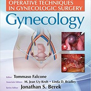 Operative Techniques in Gynecologic Surgery: Gynecology - eBook