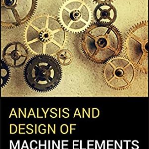 Analysis and Design of Machine Elements - eBook