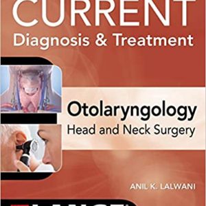 CURRENT Diagnosis & Treatment Otolaryngology-Head and Neck Surgery (4th Edition) - eBook