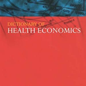 Dictionary of Health Economics - eBook