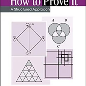 How to Prove It: A Structured Approach (3rd Edition) - eBook