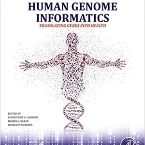 Human Genome Informatics: Translating Genes into Health - eBook