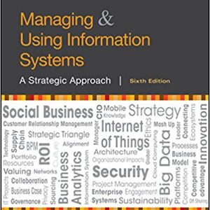 Managing and Using Information Systems: A Strategic Approach (6th Edition) - eBook