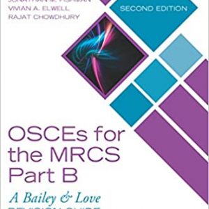 OSCEs for the MRCS Part B: A Bailey & Love Revision Guide (2nd Edition) - eBook