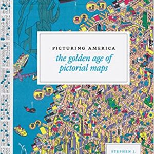 Picturing America: The Golden Age of Pictorial Maps - eBook