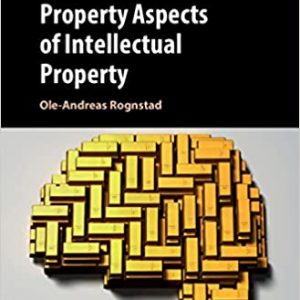 Property Aspects of Intellectual Property - eBook