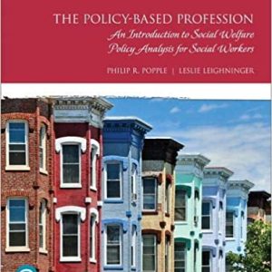 The Policy-Based Profession: An Introduction to Social Welfare Policy Analysis for Social Workers (7th Edition) - eBook