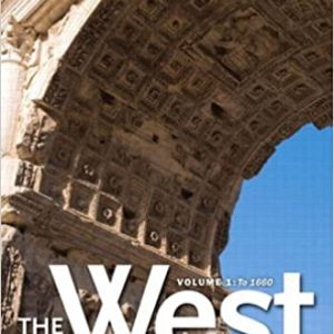 The West: A Narrative History, Volume 1: To 1660 (3rd Edition) - eBook