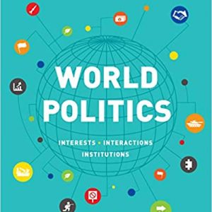 World Politics: Interests, Interactions, Institutions (4th Edition) - eBook