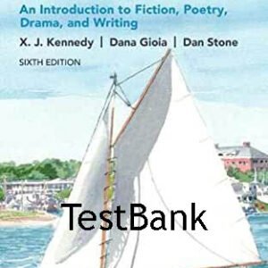 BACKPACK LITERATURE An Introduction to Fiction, Poetry, Drama, and Writing 6e testbank