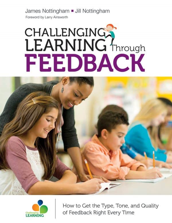 Challenging Learning Through Feedback: How to Get the Type, Tone and Quality of Feedback Right Every Time - eBook