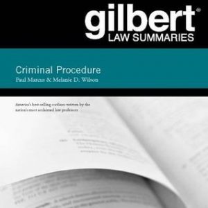 Criminal Procedure (Gilbert Law Summaries) (19th Edition) - eBook