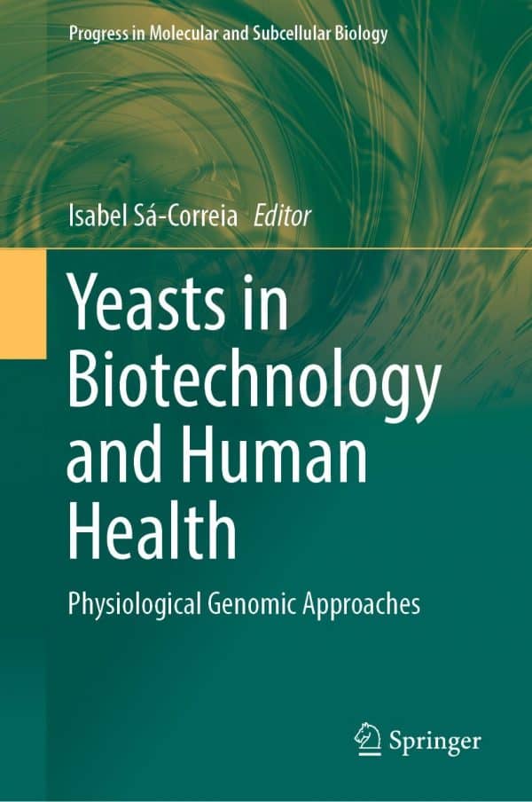 Yeasts in Biotechnology and Human Health: Physiological Genomic Approaches - eBook