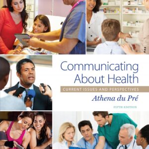 Communicating About Health: Current Issues and Perspectives (5th Edition) - eBook