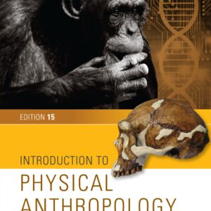 Introduction to Physical Anthropology (15th Edition) - eBook