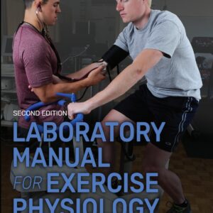 Laboratory Manual for Exercise Physiology (2nd Edition) - eBook