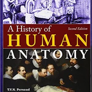 A History of Human Anatomy (2nd Edition) - eBook