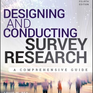 Designing and Conducting Survey Research: A Comprehensive Guide (4th Edition) - eBook