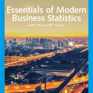 Essentials of Modern Business Statistics with Microsoft Excel (8th Edition) - eBook