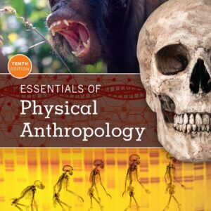 Essentials of Physical Anthropology (10th Edition) - eBook