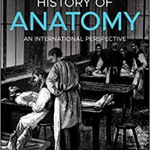 History of Anatomy: An International Perspective - eBook
