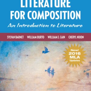 Literature for Composition: Reading and Writing Arguments About Essays, Stories, Poems and Plays (11th Edition) - eBook