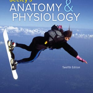 Seeley's Anatomy & Physiology (12th Edition) - eBook