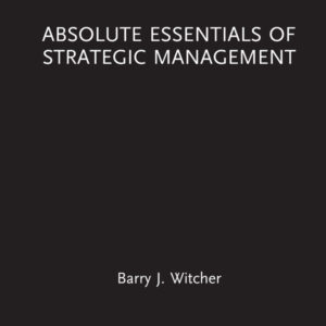 Absolute Essentials of Strategic Management - eBook