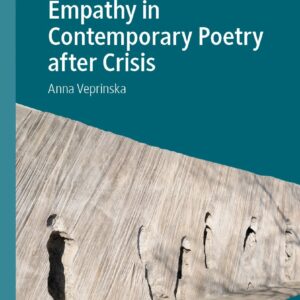 Empathy in Contemporary Poetry after Crisis (Palgrave Studies in Affect Theory and Literary Criticism) - eBook