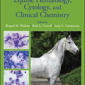 Equine Hematology, Cytology, and Clinical Chemistry (2nd Edition) - eBook