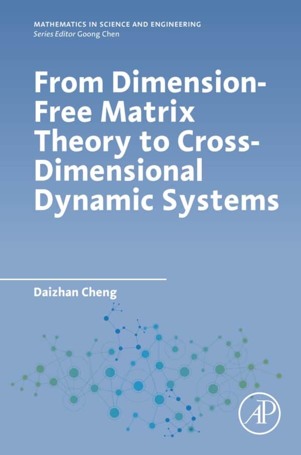From Dimension-Free Matrix Theory to Cross-Dimensional Dynamic Systems - eBook