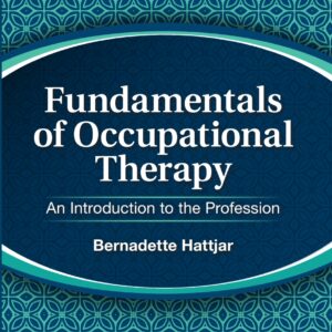 Fundamentals of Occupational Therapy: An Introduction to the Profession - eBook
