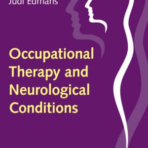 Occupational Therapy and Neurological Conditions - eBook