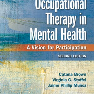 Occupational Therapy in Mental Health A Vision for Participation (2nd Edition) - eBook