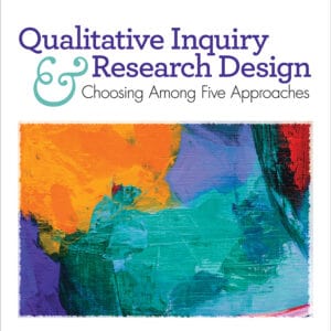 Qualitative Inquiry and Research Design: Choosing Among Five Approaches (4th Edition) - eBook