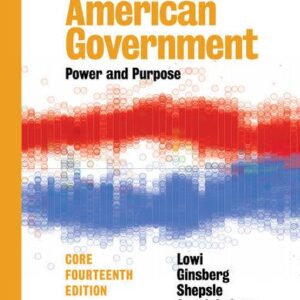 American Government: Power and Purpose (Core 14th Edition) - eBook