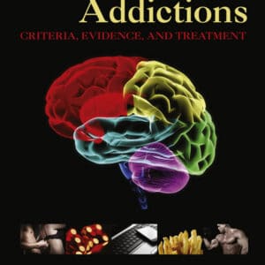 Behavioral Addictions: Criteria, Evidence, and Treatment - eBook