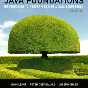 Java Foundations: Introduction to Program Design and Data Structures (4th Edition) - eBook