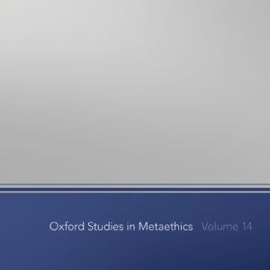 Oxford Studies in Metaethics Volume 14 - eBook