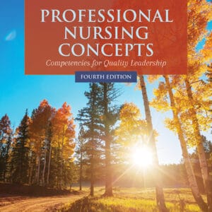 Professional Nursing Concepts: Competencies for Quality Leadership (4th Edition) - eBook