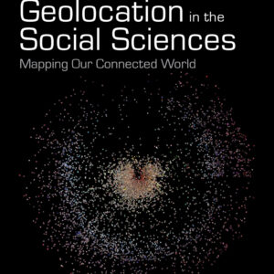 Using Geodata and Geolocation in the Social Sciences: Mapping our Connected World - eBook