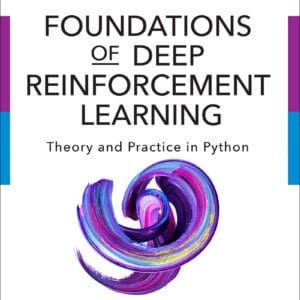 Foundations of Deep Reinforcement Learning: Theory and Practice in Python - eBook
