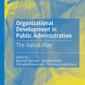 Organizational Development in Public Administration: The Italian Way - eBook