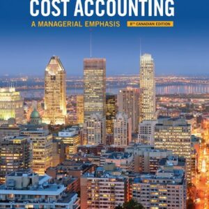 Horngren's Cost Accounting: A Managerial Emphasis Plus MyLab Accounting (8th Canadian Edition)- eBook