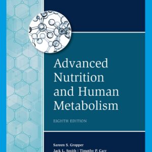Advanced Nutrition and Human Metabolism (8th Edition) - eBook