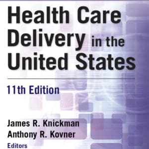 Jonas and Kovner's Health Care Delivery in the United States (11th Edition) - eBook